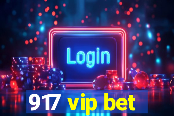 917 vip bet